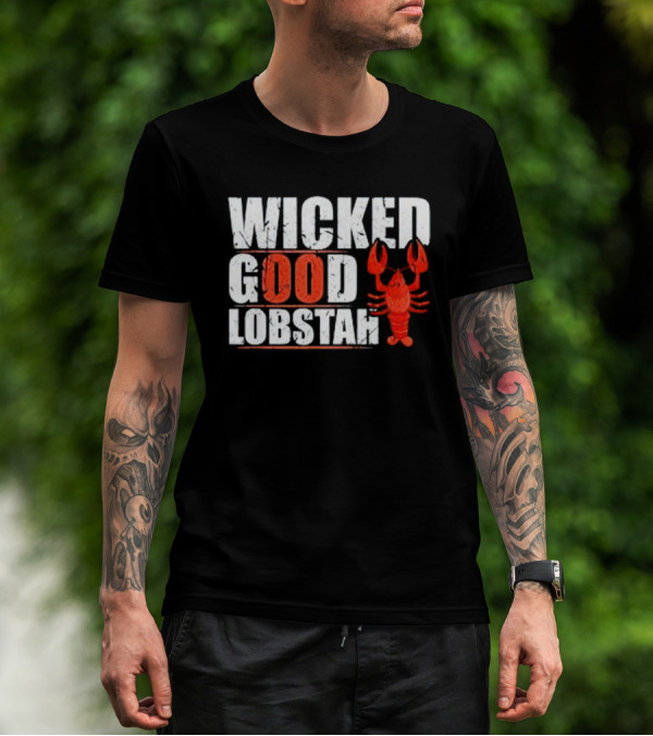 Wicked Good Lobstah Lobster Maine New England Phrase T-Shirt