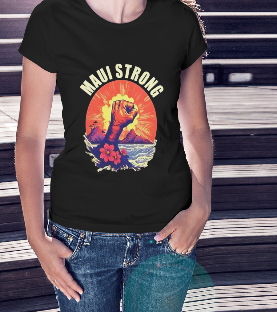 Maui Strong Fist With Vintage Island Sunrise And Hibiscus Flowers T-Shirt