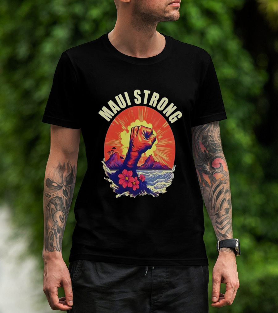 Maui Strong Fist With Vintage Island Sunrise And Hibiscus Flowers T-Shirt