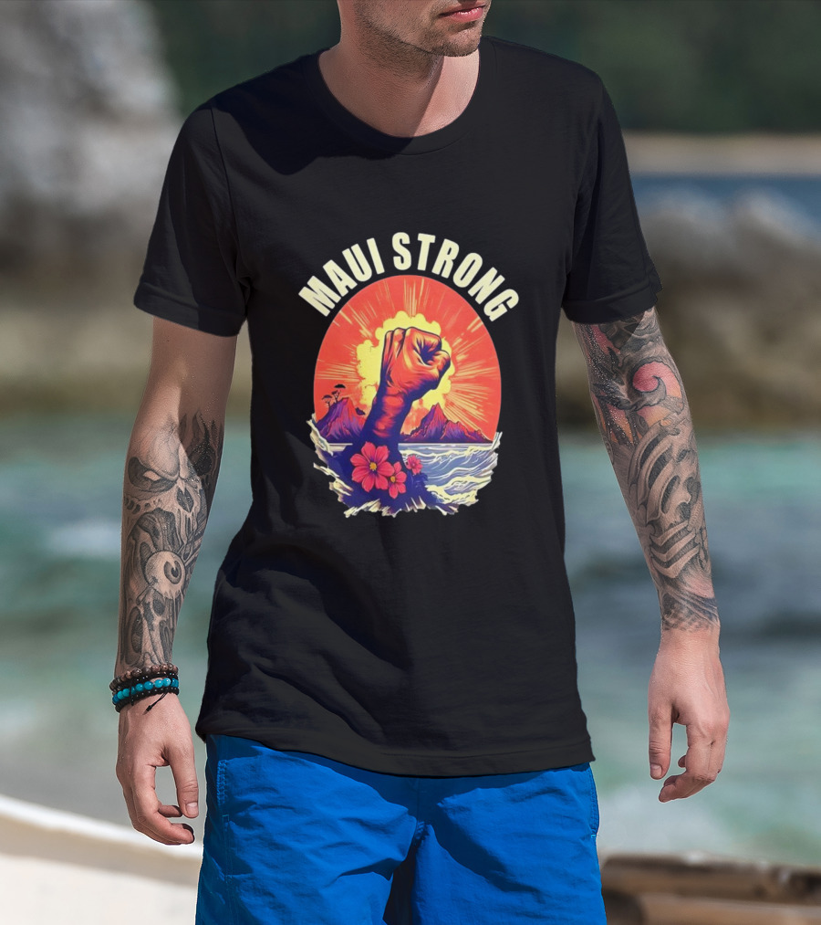 Maui Strong Fist With Vintage Island Sunrise And Hibiscus Flowers T-Shirt