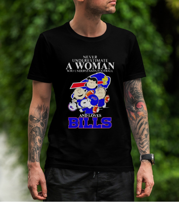 Never Underestimate A Woman Who Understands Football And Loves Bills Peanuts Characters T-Shirt