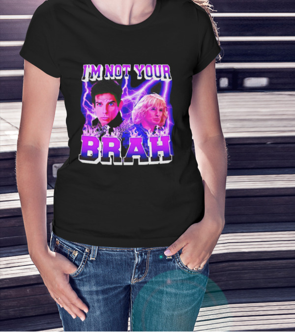 I'm Not Your Brah Zoolander Movie Derek Hansel Lightning T-Shirt
