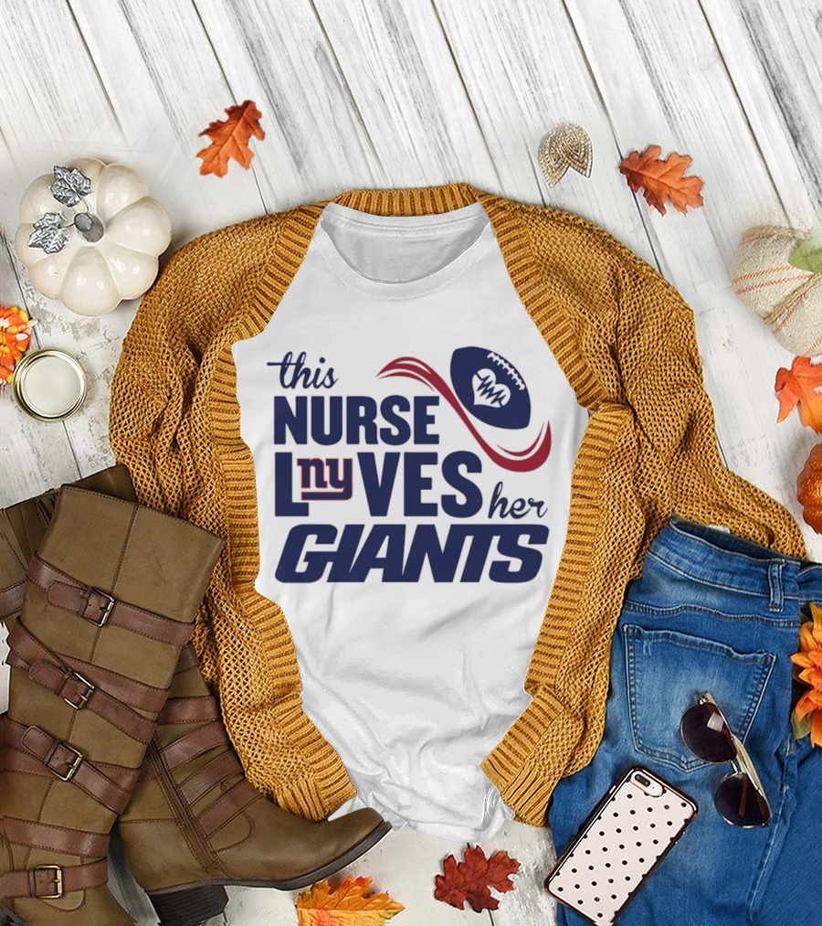 This Nurse Loves Her New York Giants Football T-Shirt