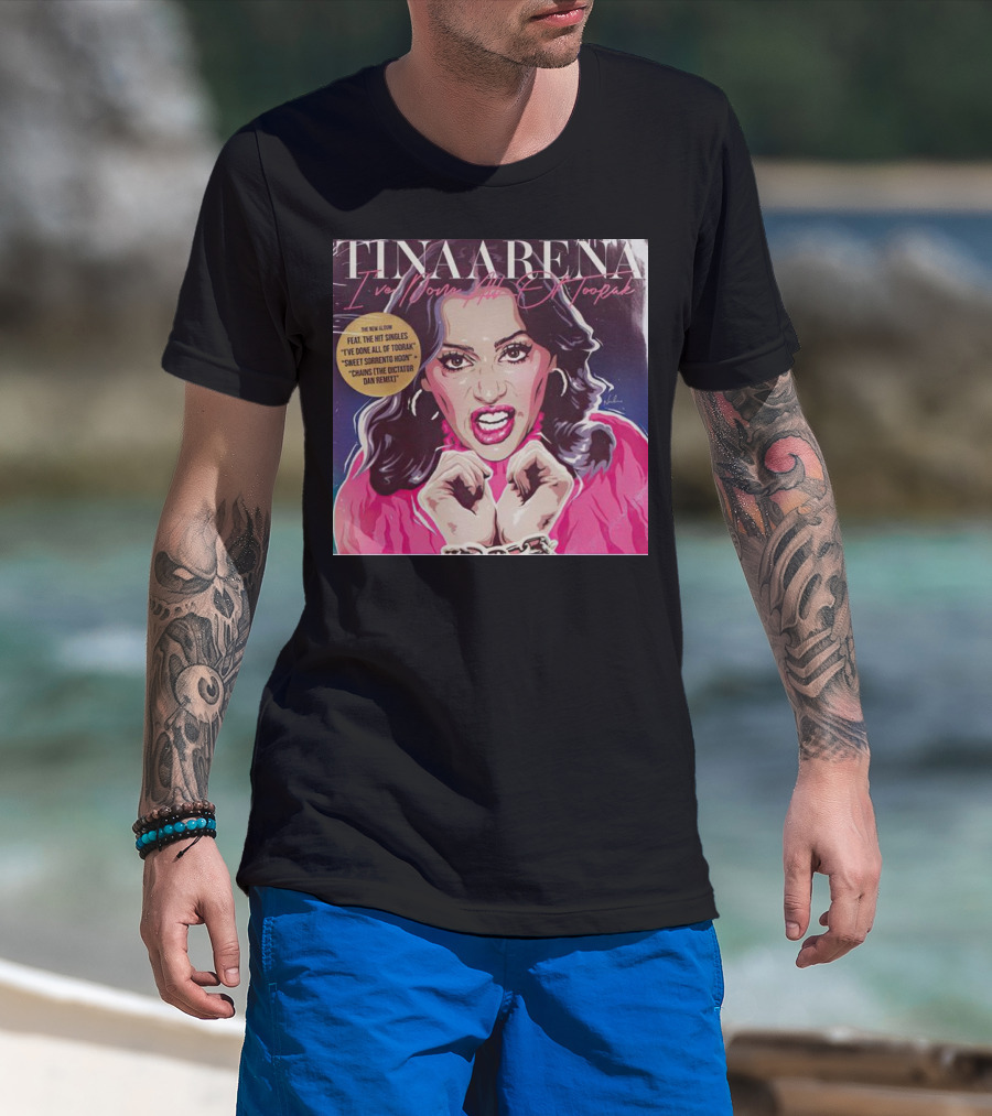 Tina Arena I’ve Done All Of Toorak New Album Featuring Hit Singles T-Shirt