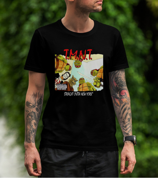 TMNT Parental Advisory Explicit Content Straight Outta New York T-Shirt