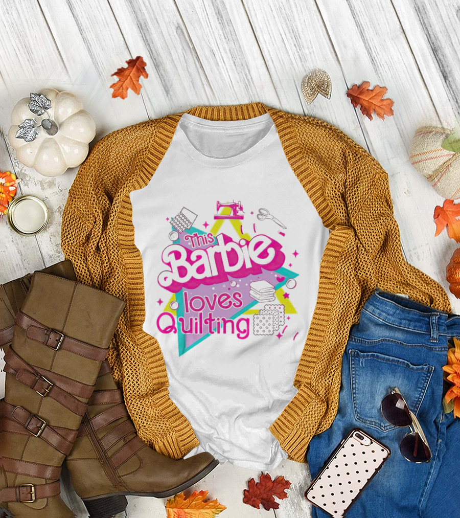 This Barbie Loves Quilting T-Shirt
