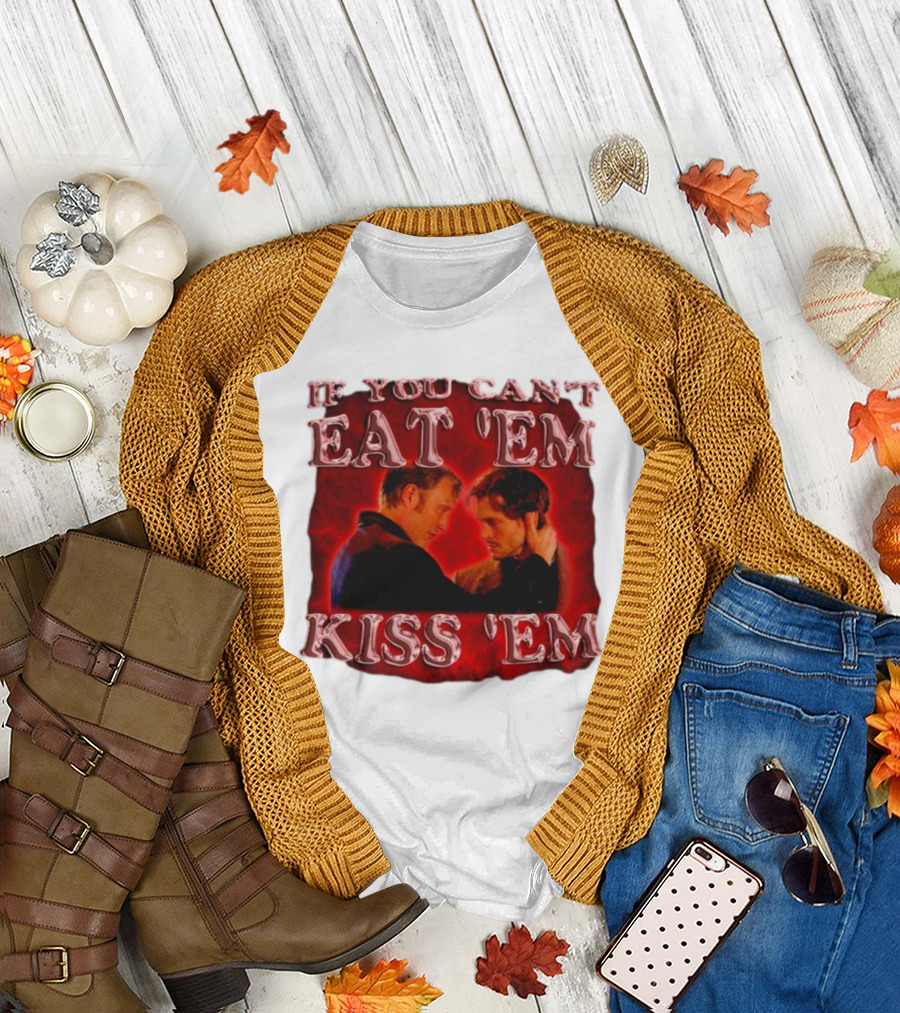 Hannibal If You Can't Eat 'Em Kiss 'Em Romantic Twist T-Shirt