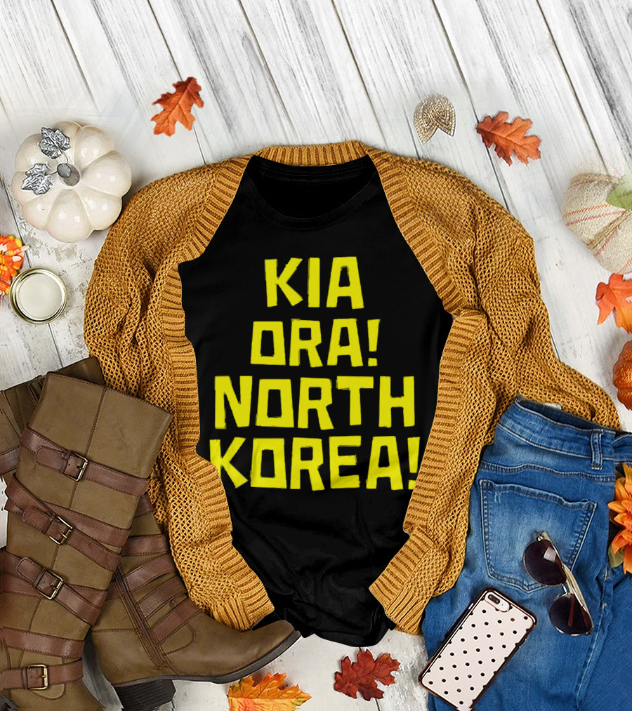 Kia Ora North Korea T-Shirt