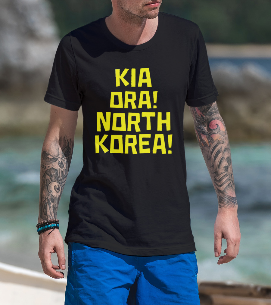 Kia Ora North Korea T-Shirt