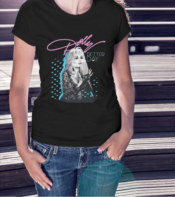 Trent Crimm Dolly Parton Better Day T-Shirt