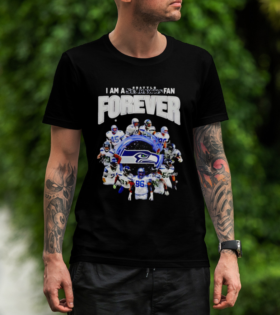 I Am A Seattle Seahawks Fan Forever Signatures NFL Team Spirit T-Shirt