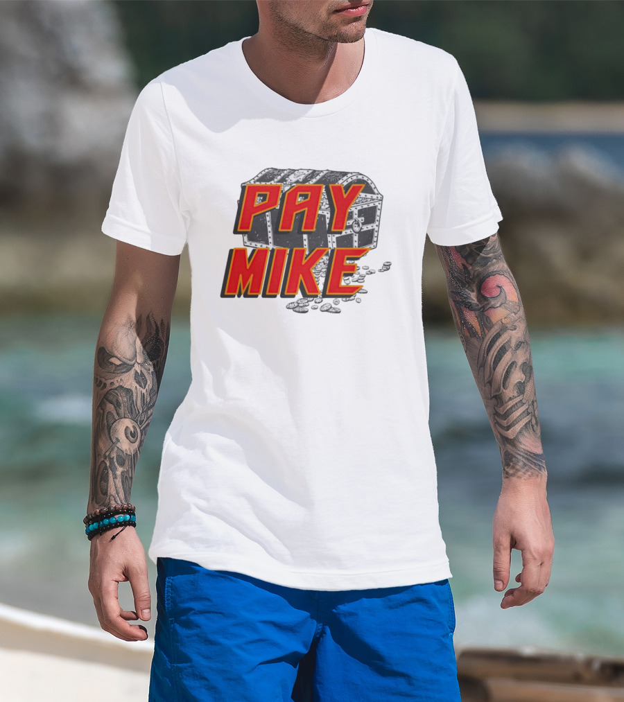 Tampa Bay Buccaneers Pay Mike Treasure Chest T-Shirt