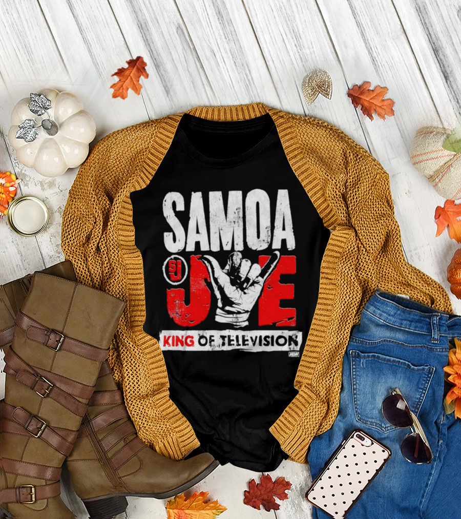 Samoa Joe SJ King Of Television AEW T-Shirt