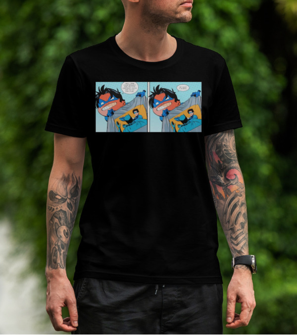 Slapped Batman Nightwing We Have T-Shirts Well I'm Proud Of T-Shirt