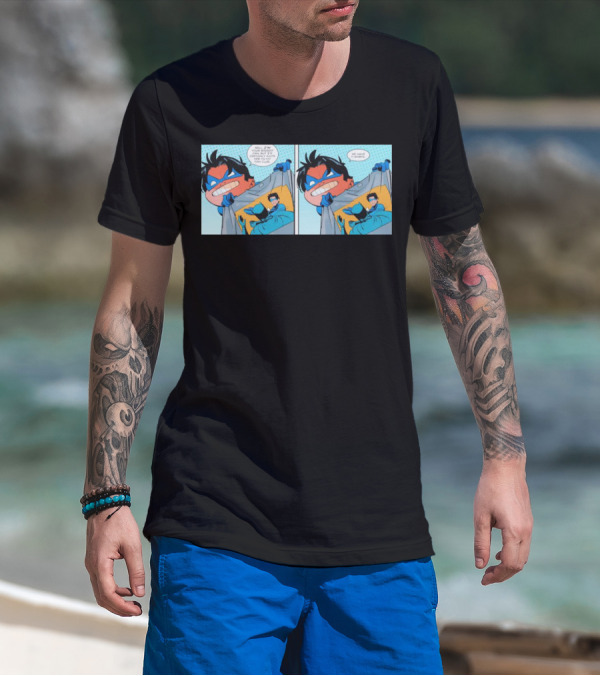Slapped Batman Nightwing We Have T-Shirts Well I'm Proud Of T-Shirt