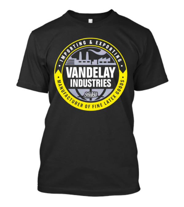 Vandelay Industries Importing And Exporting Manufacturer Of Fine Latex Goods Seinfeld T-Shirt
