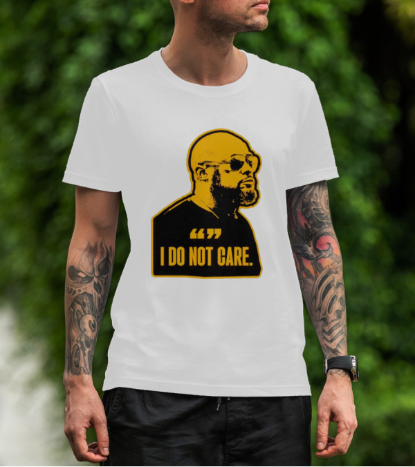 Steelers Mike Tomlin I Do Not Care T-Shirt