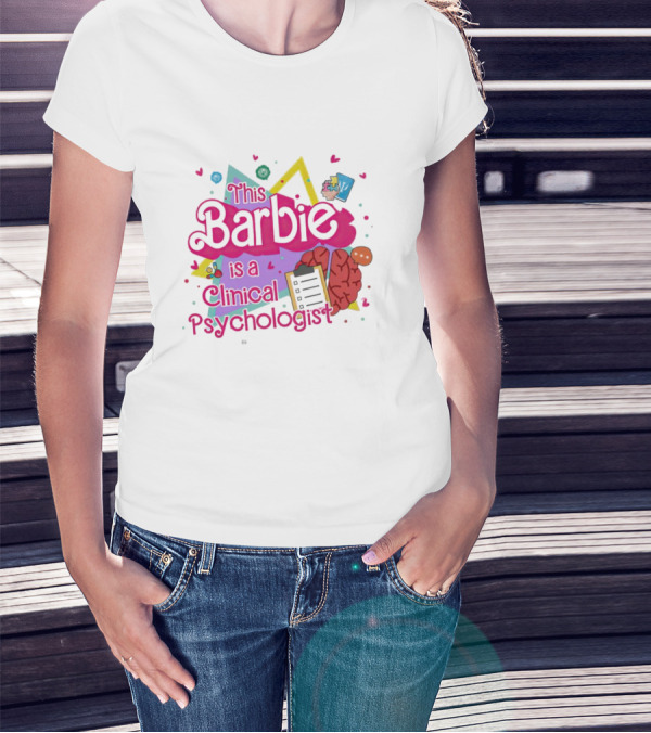 This Barbie Is A Clinical Psychologist Brain And Clipboard Retro T-Shirt