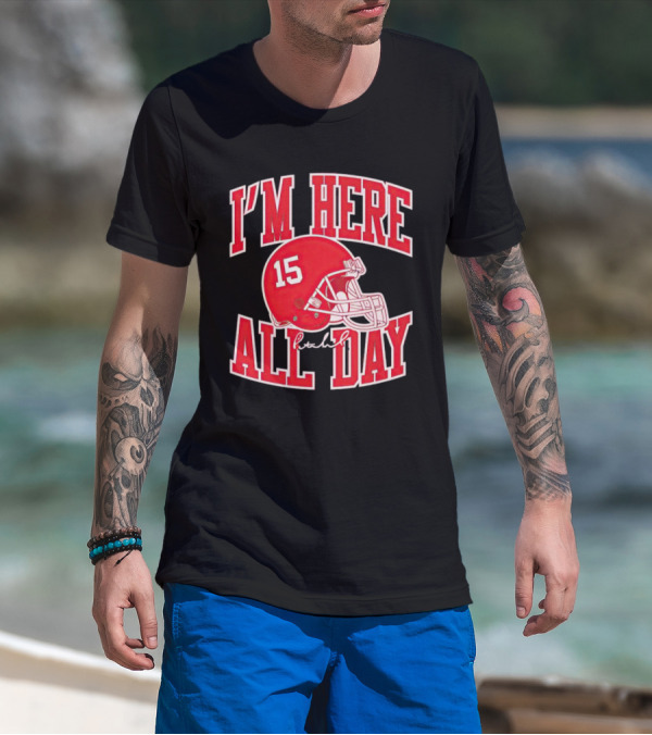 I'm Here All Day 15 Helmet Signature T-Shirt