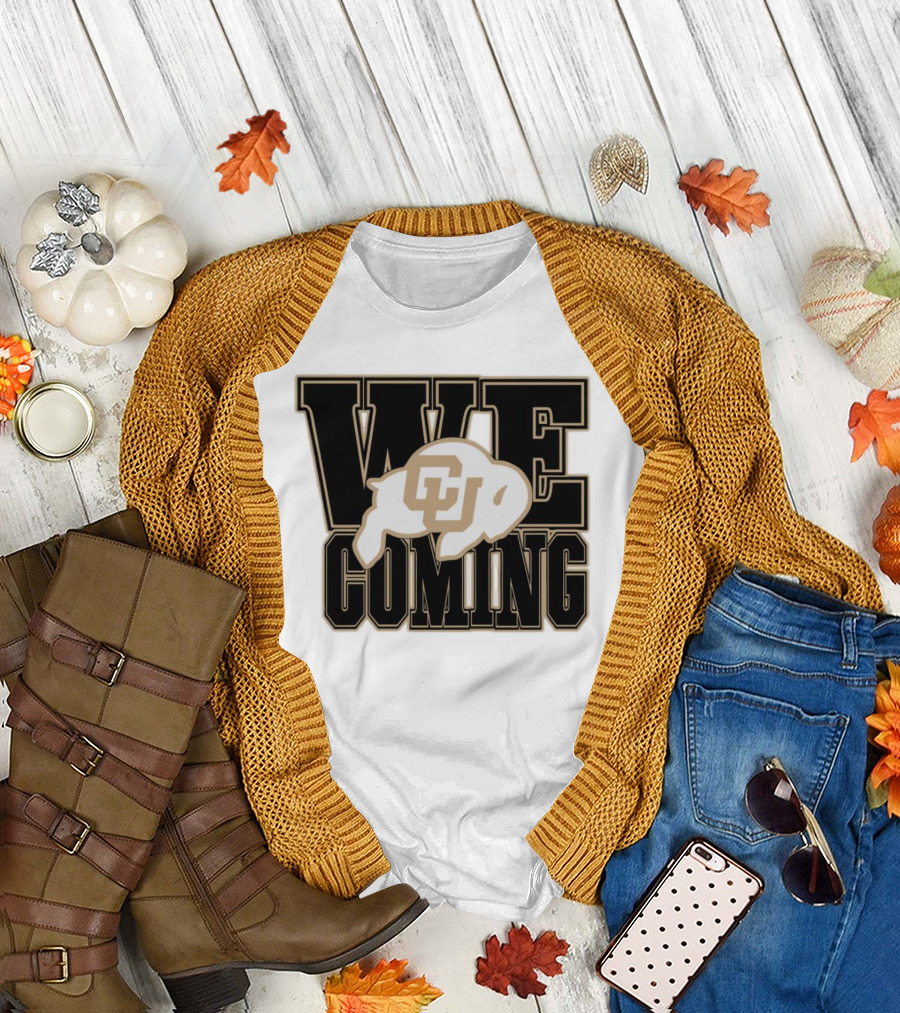 Colorado Buffaloes CU Logo We Coming T-Shirt