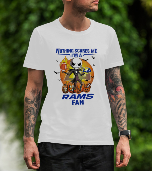 Nothing Scares Me I'm A Los Angeles Rams Fan Halloween Jack Skellington Pumpkin Football T-Shirt