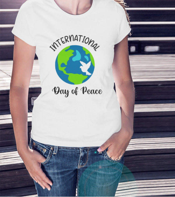 International Day Of Peace Earth With Dove T-Shirt