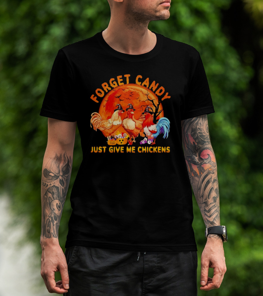 Forget Candy Just Give Me Chickens Halloween Full Moon Với Cây Trực Tiếp Sau Gà Trống Đội Nón Phù Thủy T-Shirt