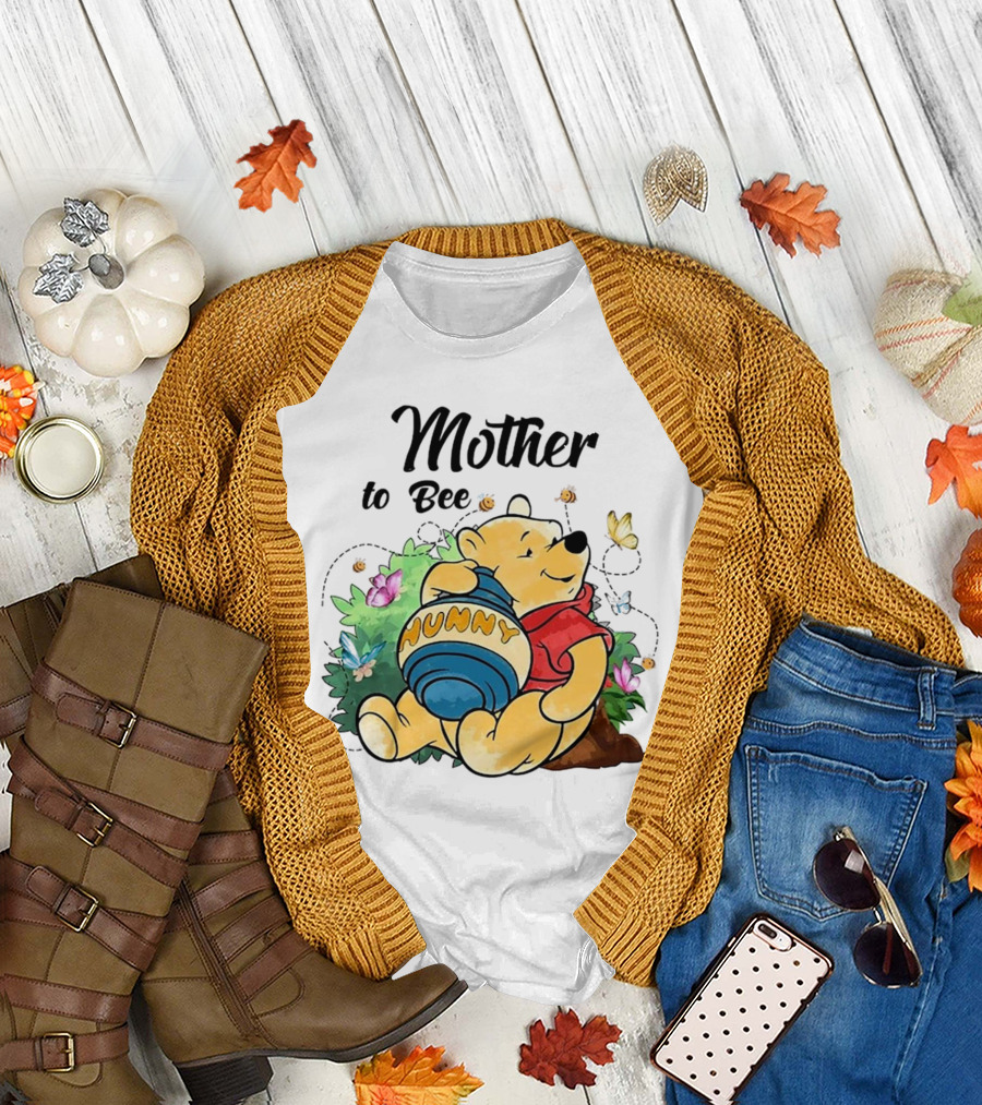 Mother to Bee Hunny Winnie the Pooh T-Shirt