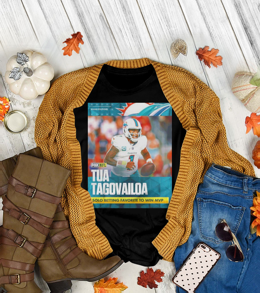 Miami Dolphins Tua Tagovailoa Solo Betting Favorite to Win MVP Fox NFL T-Shirt