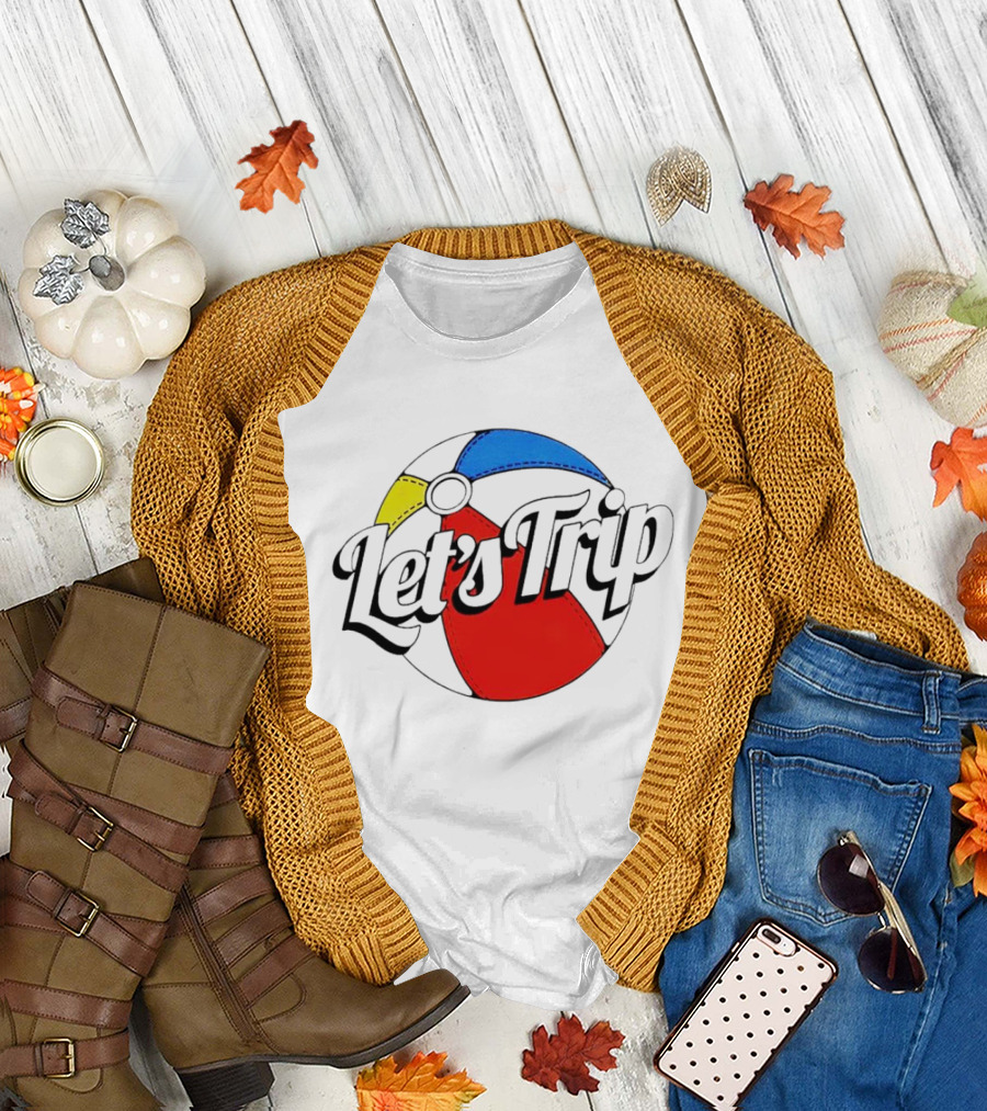 Let's Trip Beach Ball T-Shirt