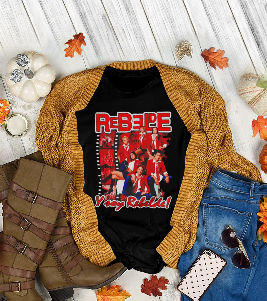 Rebelde Y Soy Rebelde T-Shirt