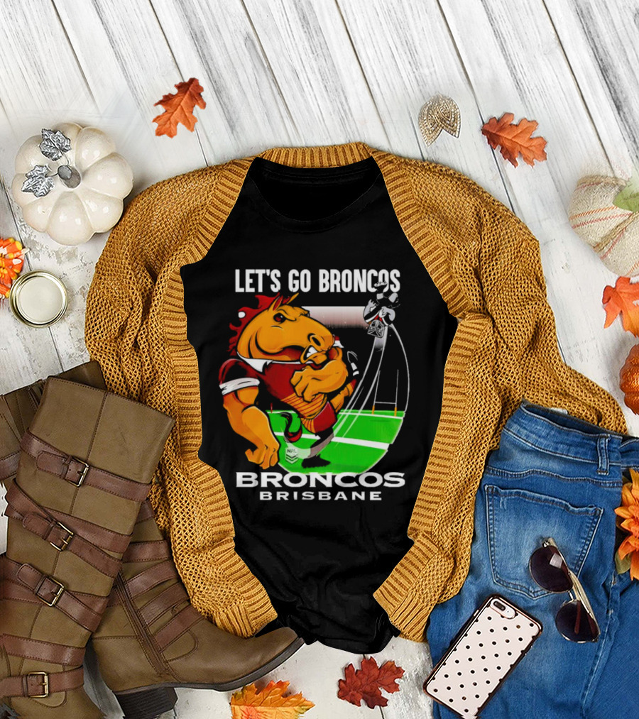 Let’s Go Broncos Brisbane NRL Football Mascot Kick T-Shirt