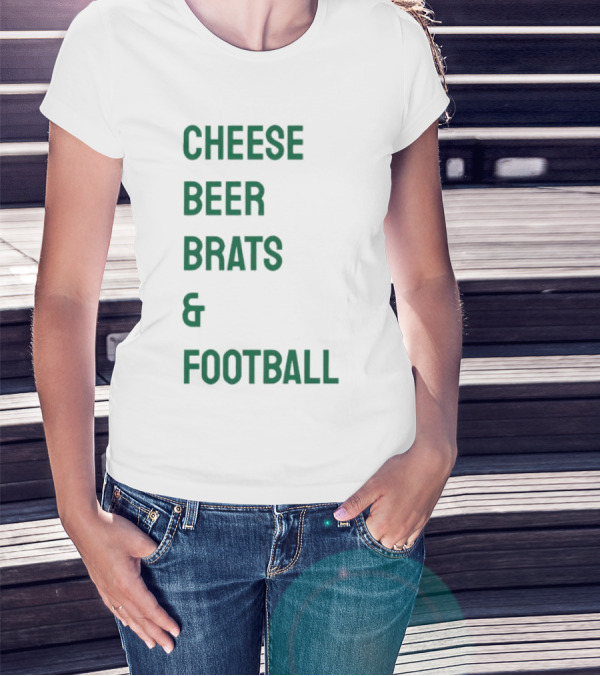 Cheese Beer Brats And Football Lovers Perfect Game Day Snack Combo T-Shirt