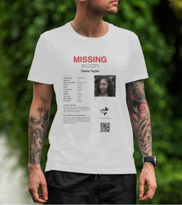 MISSING Tamia Taylor Memphis TN Qr.tips/save.tamia.taylor T-Shirt