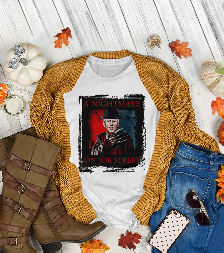 Joe Biden as Freddy Krueger A Nightmare on Joe Street T-Shirt