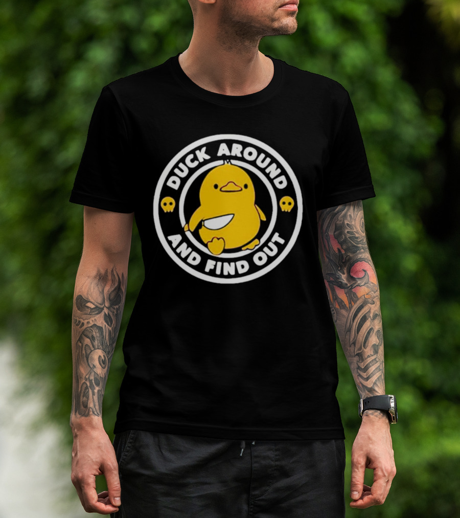 Duck Around And Find Out Cute Yellow Duck With Skulls T-Shirt