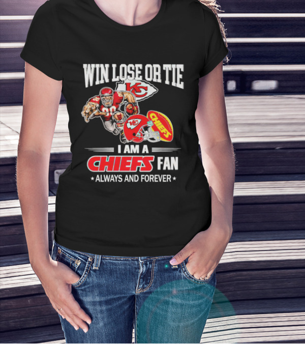 Win Lose Or Tie Kansas City Chiefs Fan Always And Forever T-Shirt
