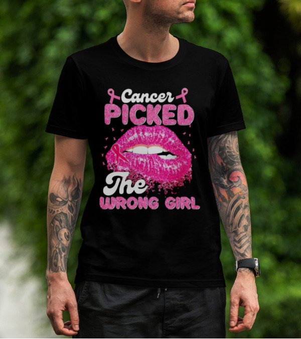 Cancer Picked The Wrong Girl Pink Ribbon Lips T-Shirt