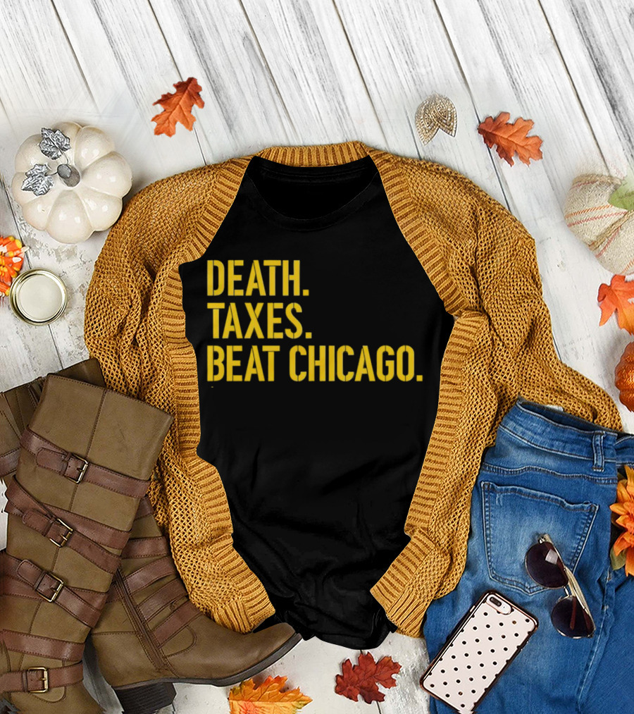 Death Taxes Beat Chicago Sports Rivalry T-Shirt