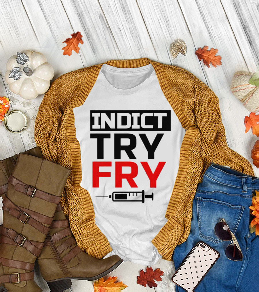 INDICT TRY FRY Syringe T-Shirt