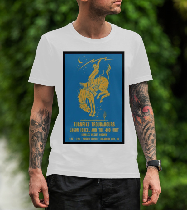 Turnpike Troubadours Jason Isbell And The 400 Unit Charles Wesley Godwin January 19th-20th Paycom Center Oklahoma City T-Shirt