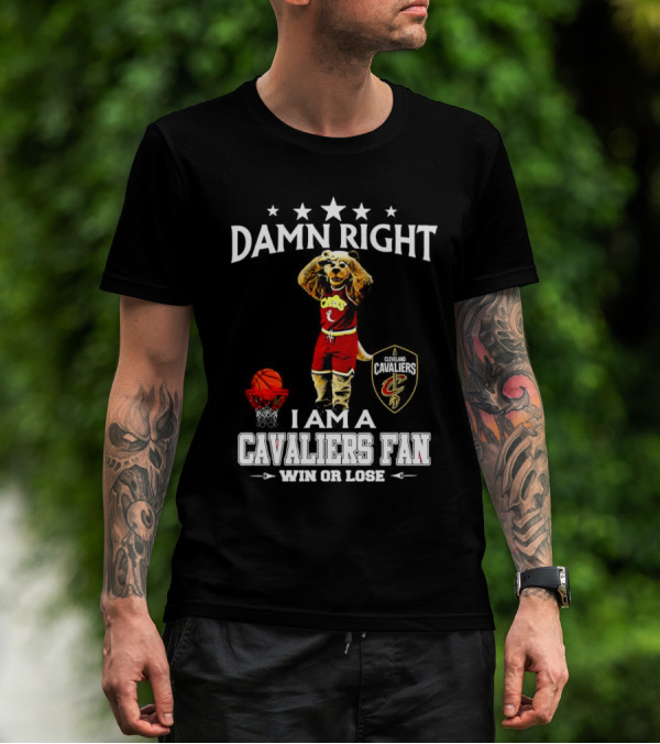 Damn Right I Am A Cleveland Cavaliers Fan Win Or Lose Basketball Mascot T-Shirt