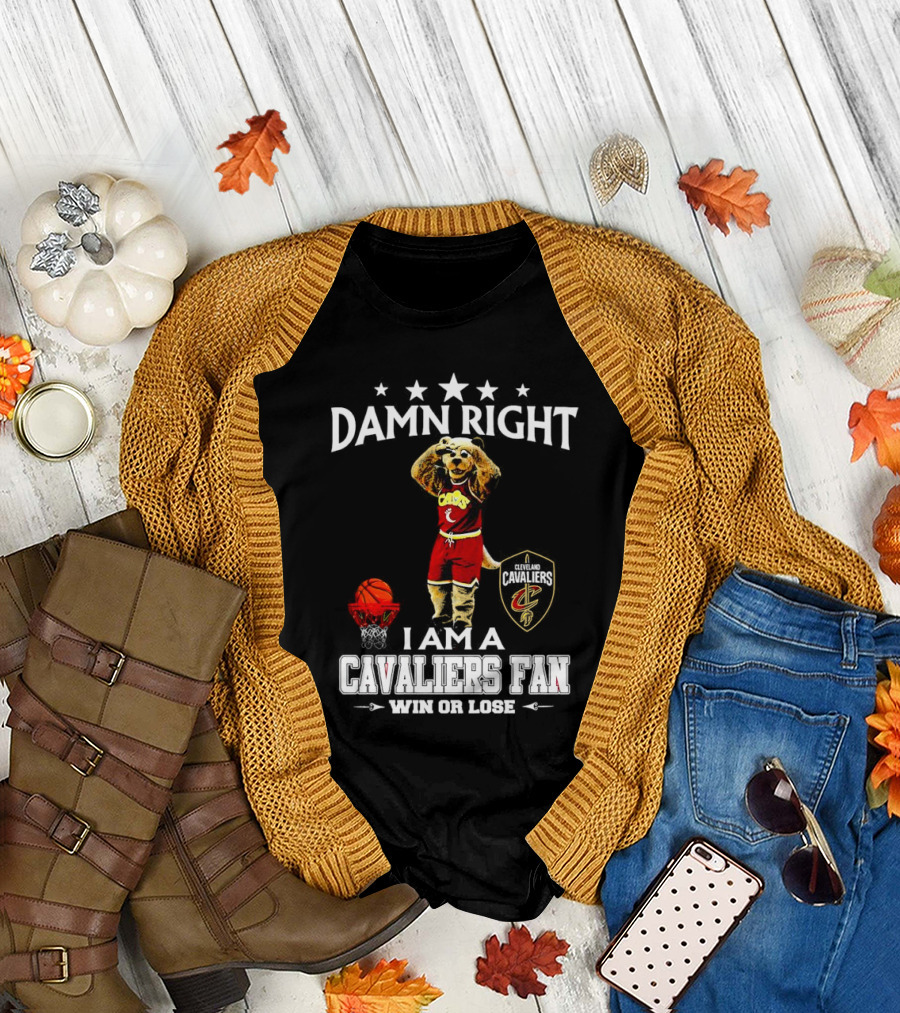 Damn Right I Am a Cleveland Cavaliers Fan Win or Lose Basketball Mascot T-Shirt
