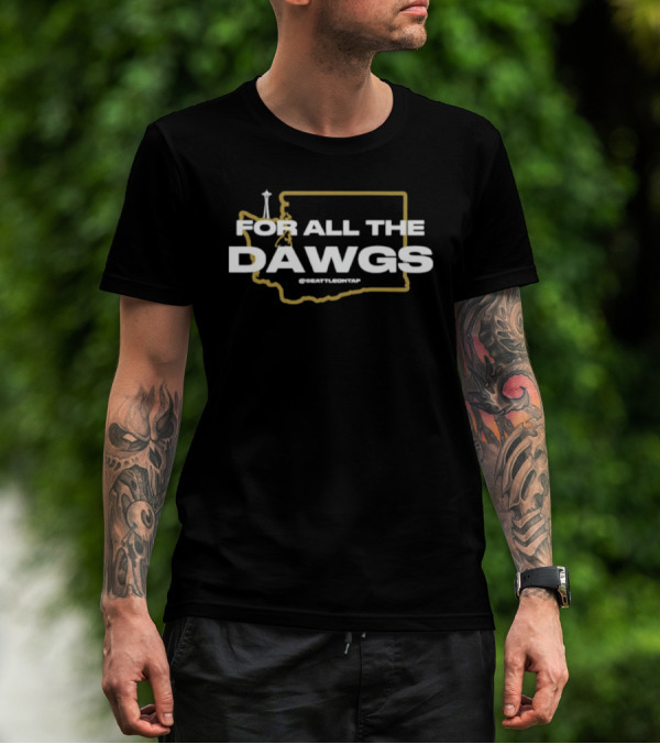 For All The Dawgs Seattleontap Washington State Outline Iconic Space Needle T-Shirt