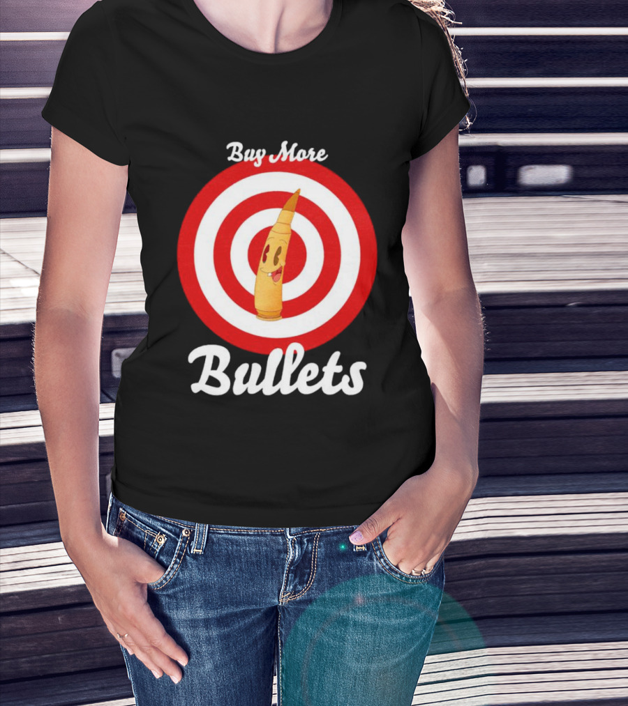 Buy More Bullets Cartoon Bullet With Target Background T-Shirt