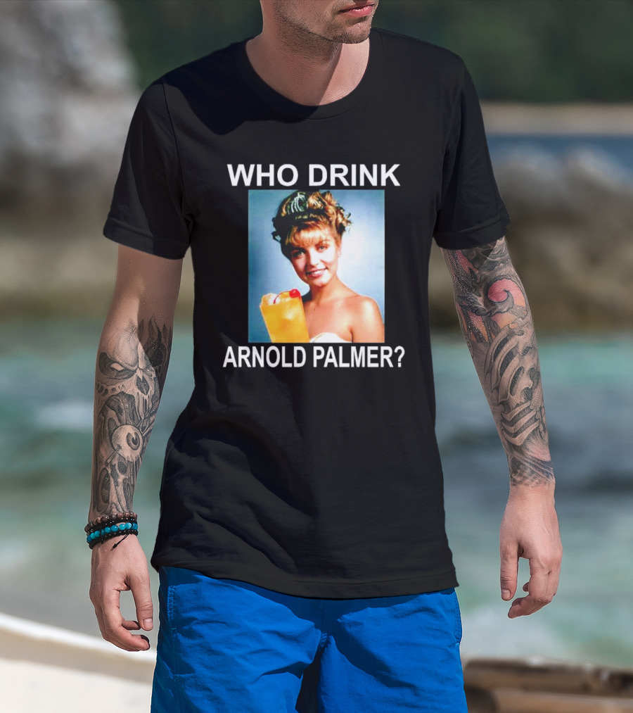 Who Drink Arnold Palmer Twin Peaks Reference T-Shirt