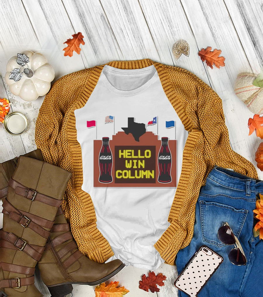 Coca Cola Hello Win Column Texas Sign with Flags and Bottles T-Shirt