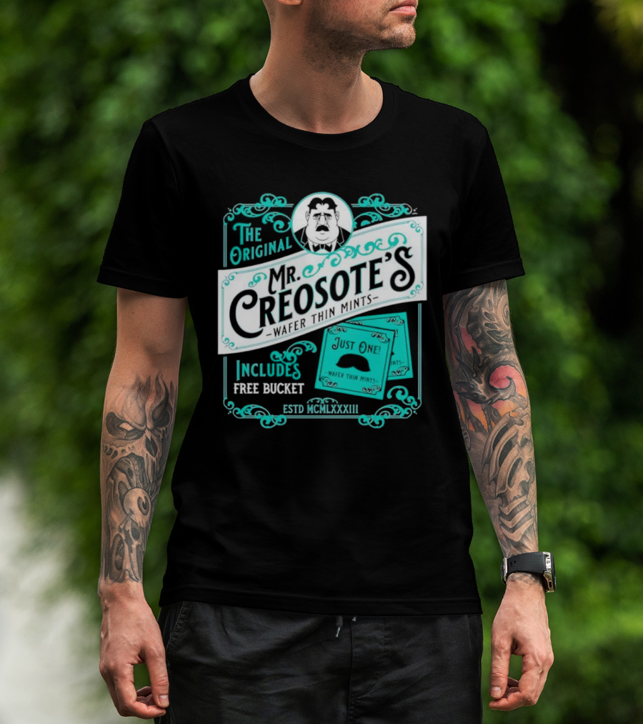 The Original Mr. Creosote’s Wafer Thin Mints Includes Free Bucket Estd MCMLXXXIII T-Shirt