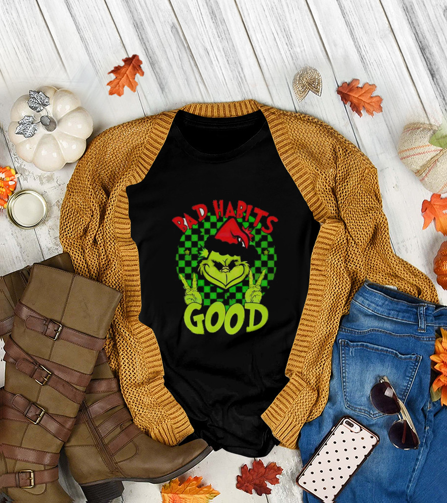 I Don’t Have Any Bad Habits Good At All Of Them Santa Grinch Christmas T-Shirt