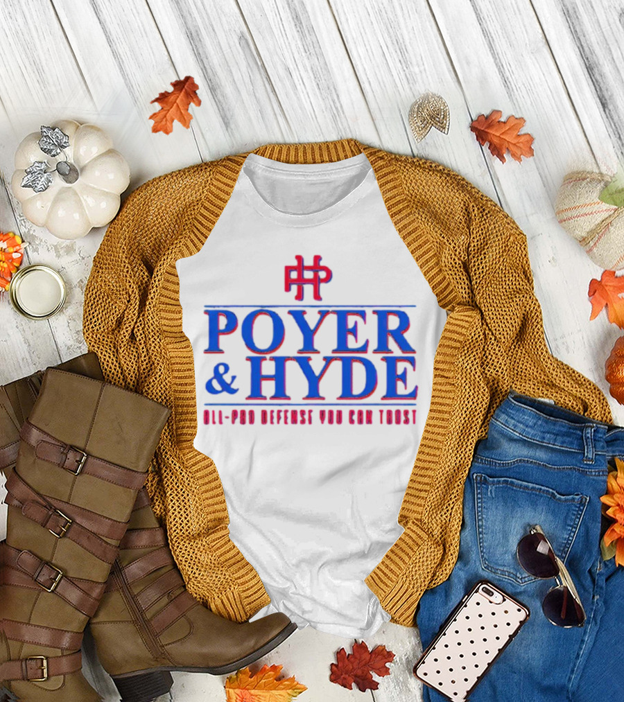 Poyer and Hyde All-Pro Defense You Can Trust T-Shirt